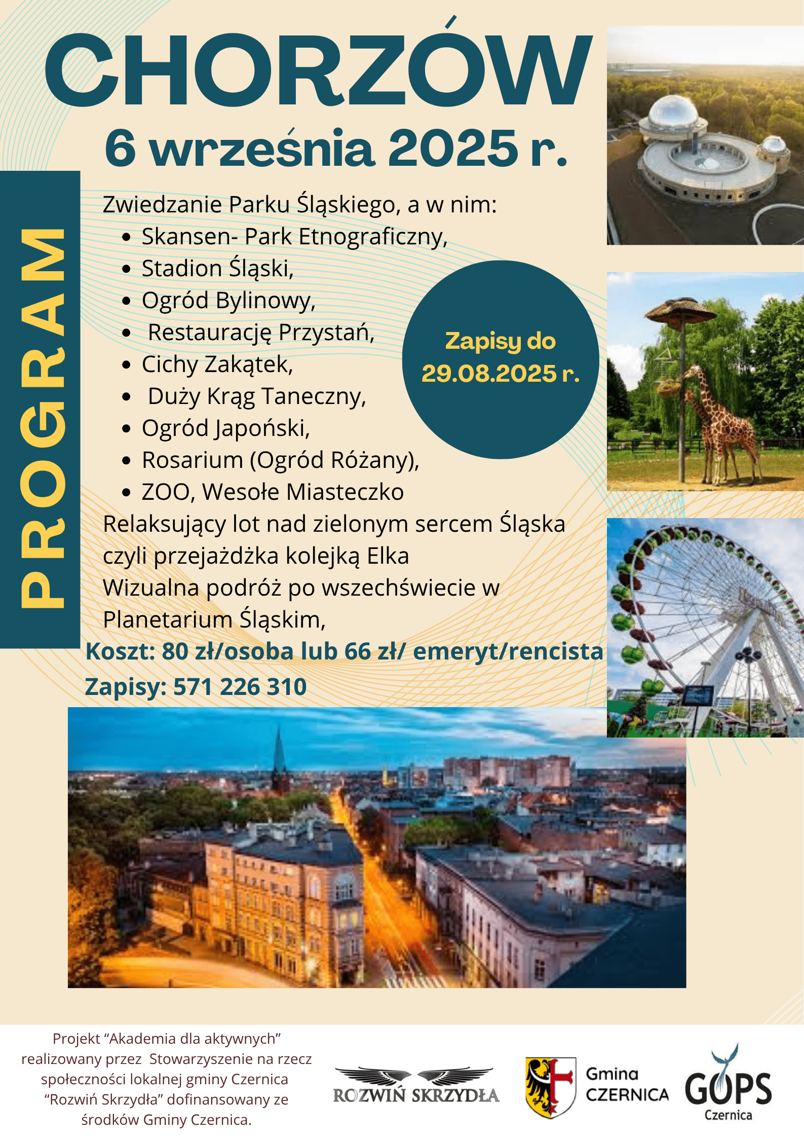 Grafika zawierająca tekst o treści podanej w poście; graficzne elementy dekoracyjne; zdjęcia planetarium, żyrafy w ZOO, "diabelskiego młyna", panoramy miasta; loga Stowarzyszenia na rzecz społeczności lokalnej gminy Czernica "Rozwiń Skrzydła", Gminy Czernica i GOPS w Czernicy.