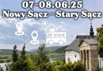 Z wizytą w sercu Sądecczyzny – Nowy i Stary Sącz oczami podróżnika.